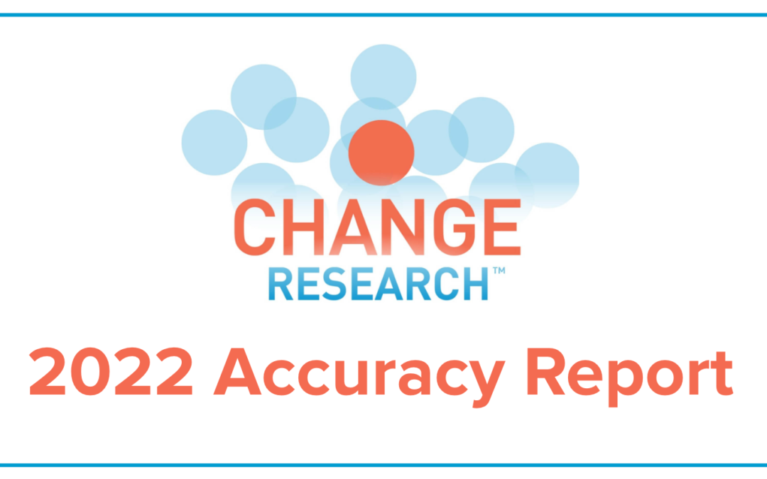 Change Research 2022 Accuracy Report