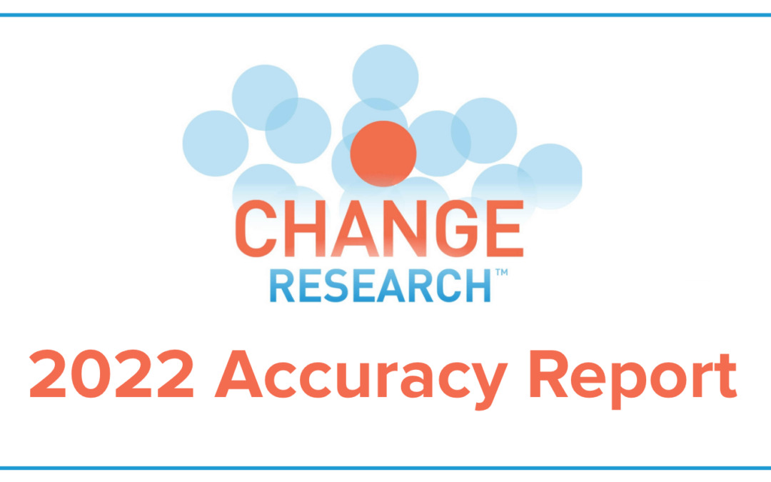 Change Research 2022 Accuracy Report